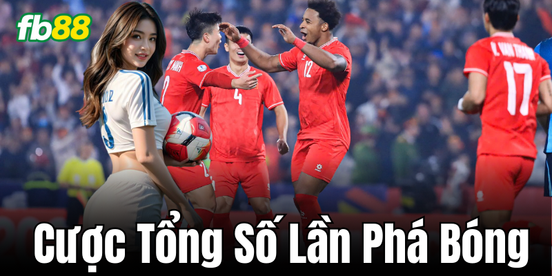 Tìm hiểu về loại kèo Cược Tổng Số Lần Phá Bóng