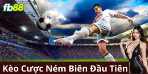 Các Chiến Lược Cụ Thể Khi Đặt Kèo Cược Ném Biên Đầu Tiên