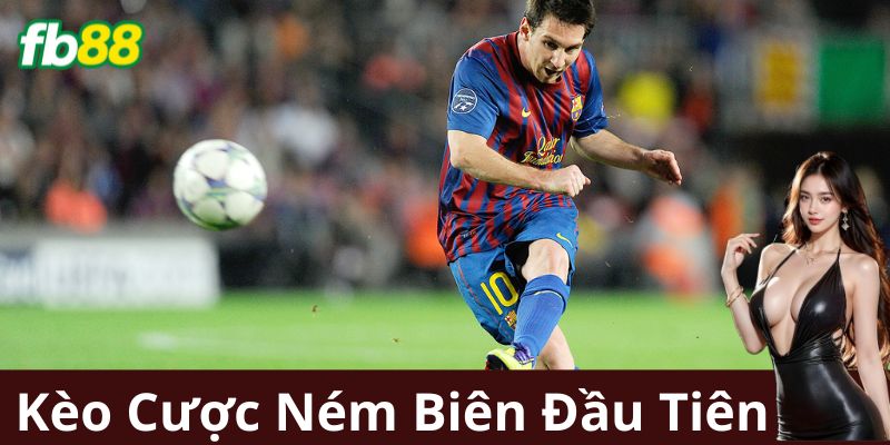 Kèo Cược Ném Biên Đầu Tiên: Chiến Lược và Cách Đặt Kèo