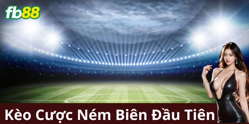 Những Sai Lầm Cần Tránh Khi Đặt Kèo Cược Ném Biên Đầu Tiên