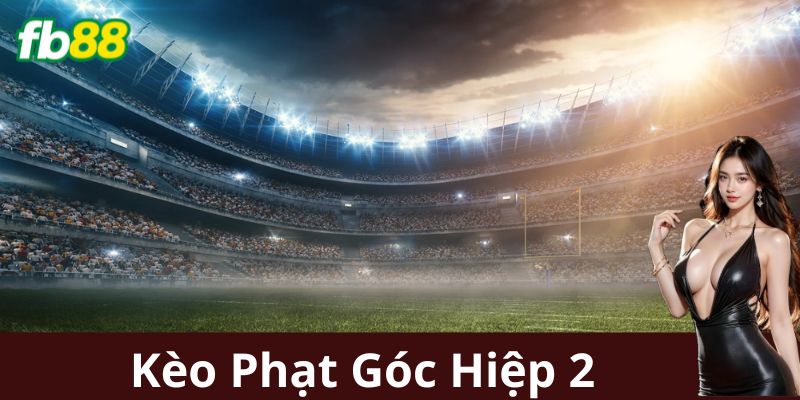 Ví Dụ Chiến Thuật Chơi Kèo Phạt Góc Hiệp Hai