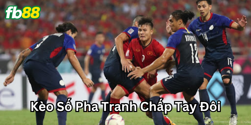 Khái niệm Kèo Số Pha Tranh Chấp Tay Đôi