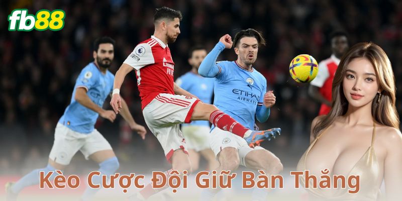 Mẹo cược kèo giữ lưới